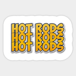 Hot Rods, Hot Rods, Hot Rods Sticker